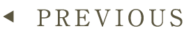 PREVIOUS